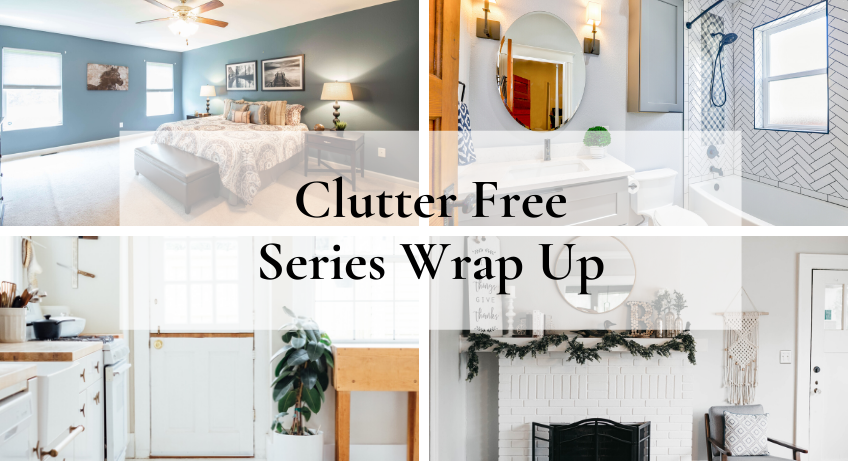 Clutter Free Series Wrap Up
