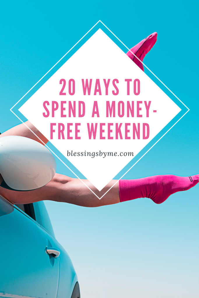 20 Ways to Spend a Money Free Weekend