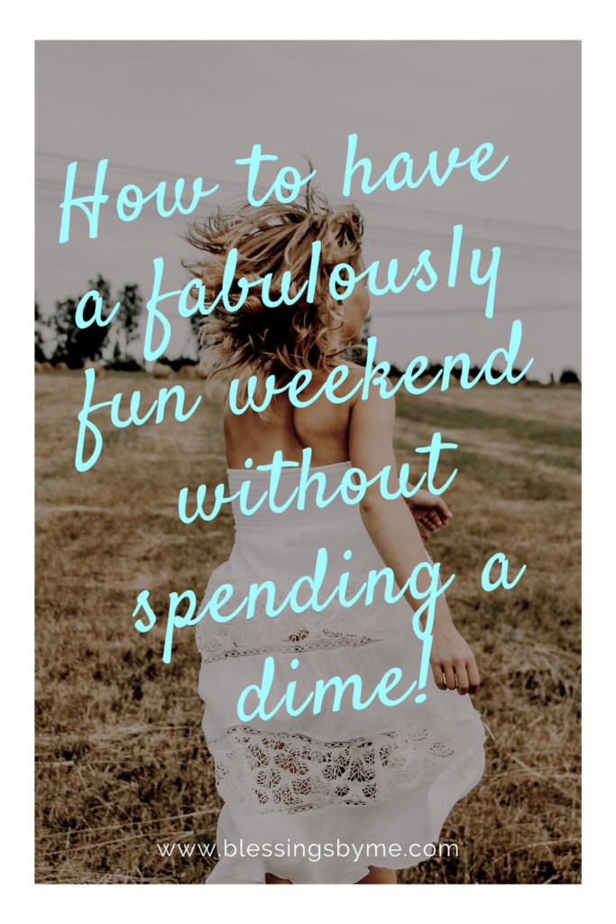 how to have a money free weekend
