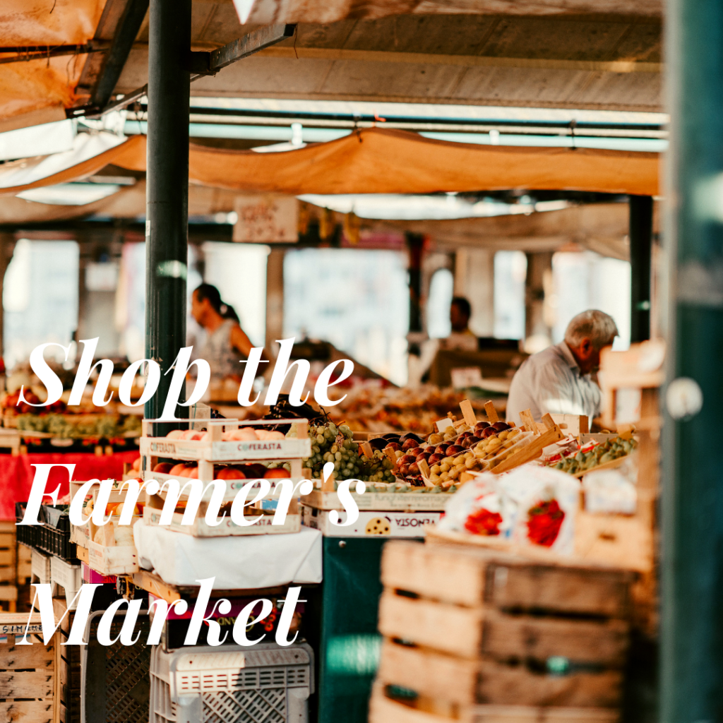 Shop the Farmer's Market