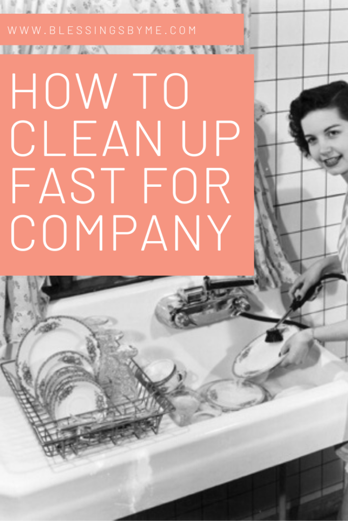 How to Clean Up Fast for Company