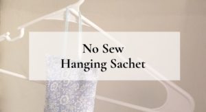 Hanging Sachet - No Sew
