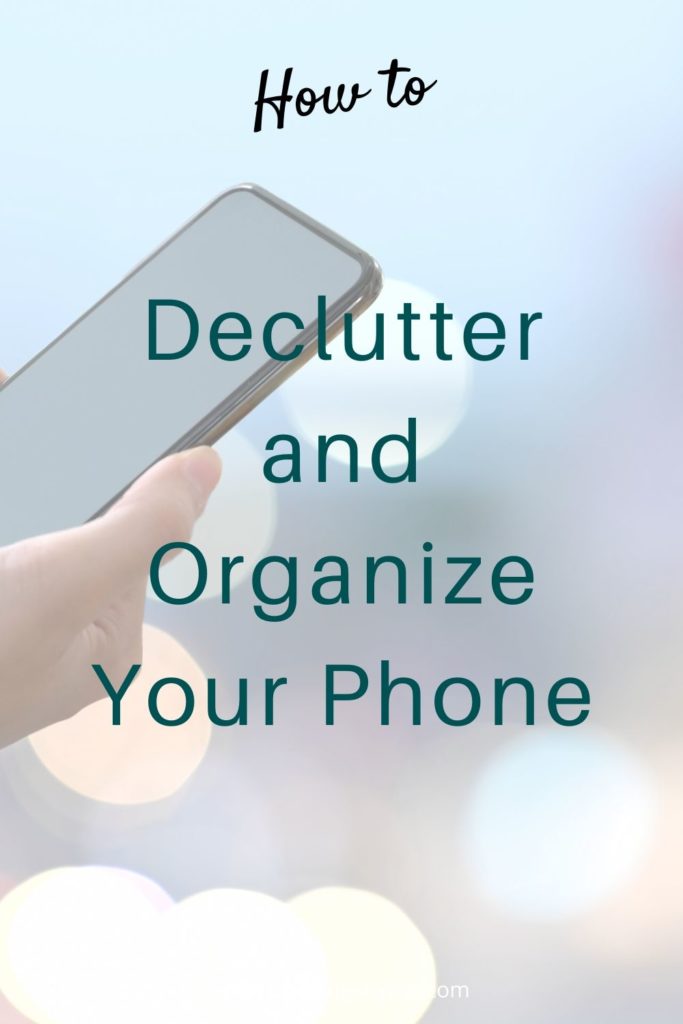 declutter and organize your phone