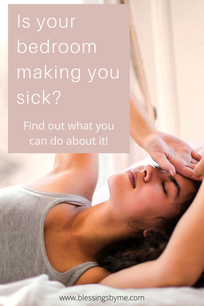 Is your bedroom making you sick?