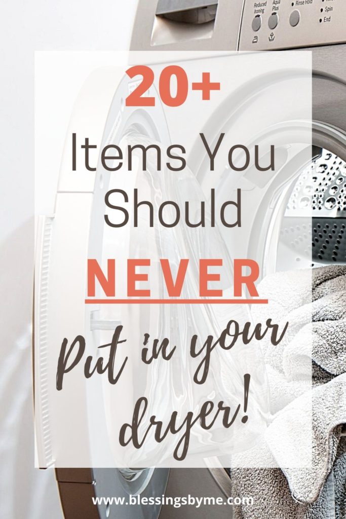 never put these items in your dryer