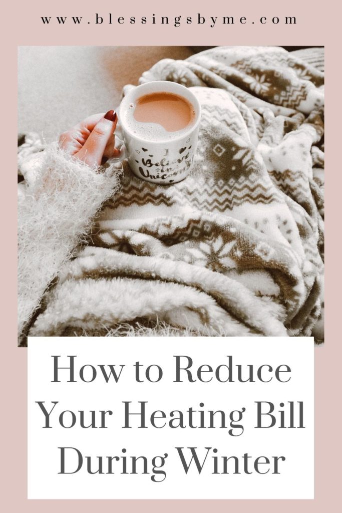 how to reduce your heating bill during winter