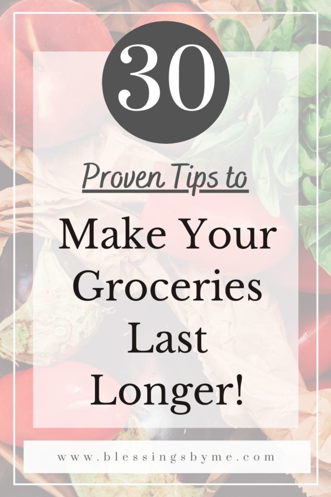 Proven Tips to make your groceries last longer