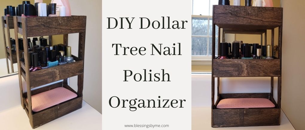 Dollar Tree Nail Polish Organizer
